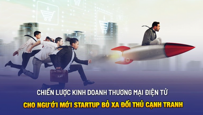 Chiến lược kinh doanh thương mại điện tử bỏ xa đối thủ cạnh tranh 6 Screenshot 1