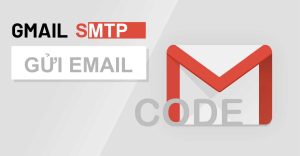 code gui email smtp mien phi tu google caoden