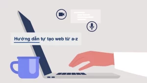 huong dan tao website cach lap trang web tu a z.webp